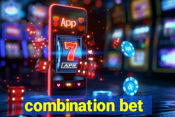 combination bet