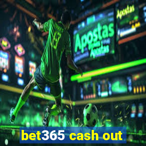 bet365 cash out