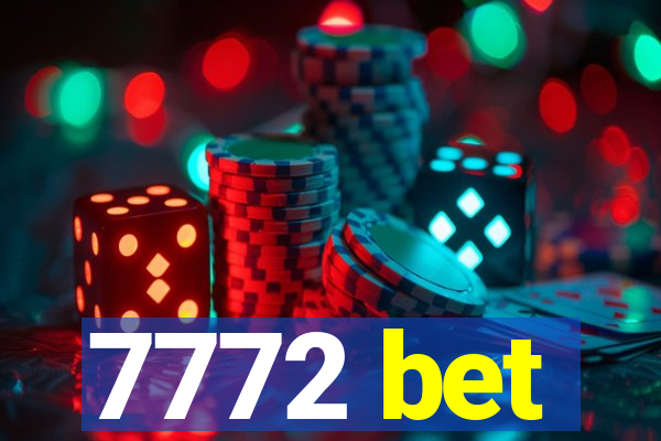 7772 bet