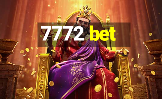 7772 bet