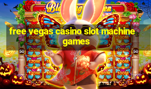 free vegas casino slot machine games