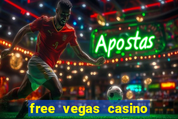 free vegas casino slot machine games