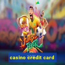 casino credit card