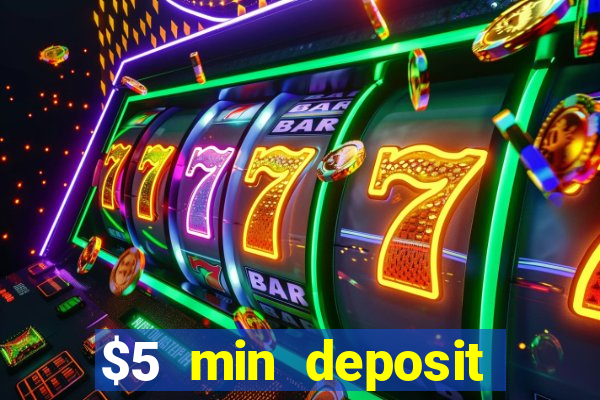 $5 min deposit online casino nz