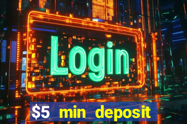 $5 min deposit online casino nz