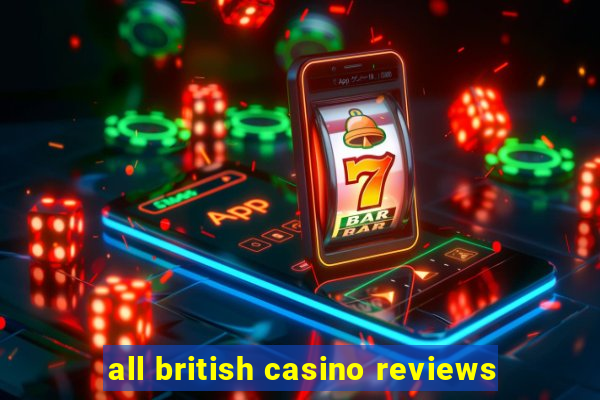 all british casino reviews