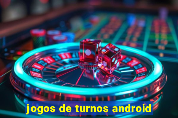 jogos de turnos android