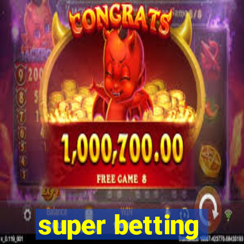 super betting