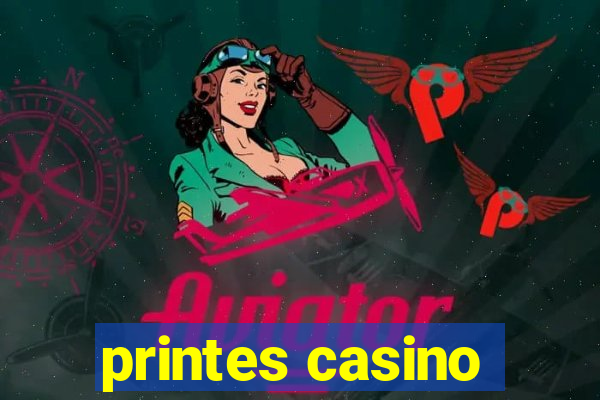 printes casino