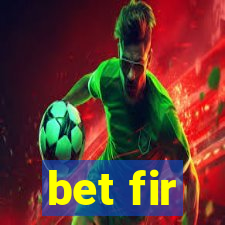 bet fir