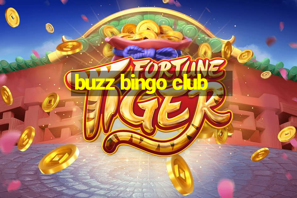 buzz bingo club