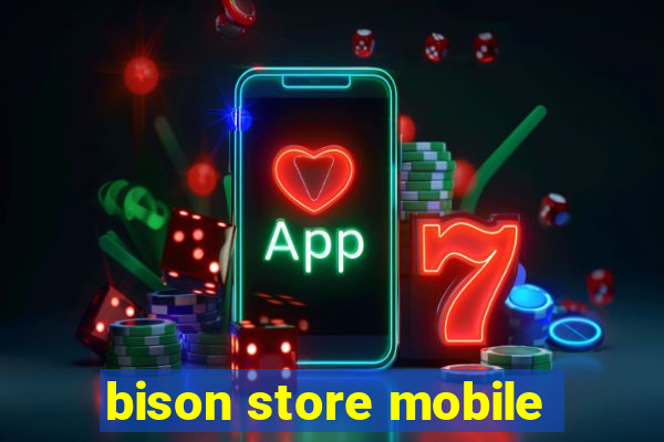 bison store mobile