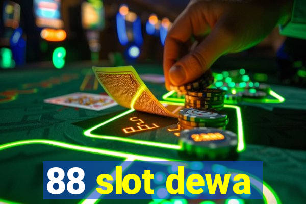 88 slot dewa