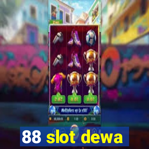 88 slot dewa