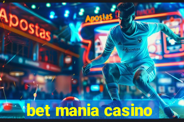 bet mania casino