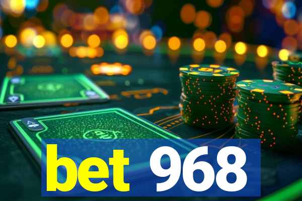 bet 968