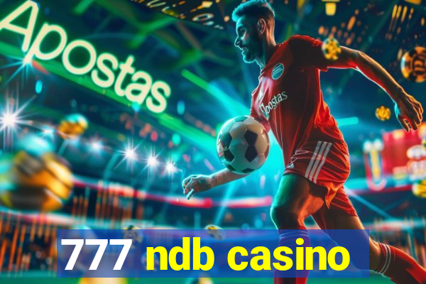 777 ndb casino