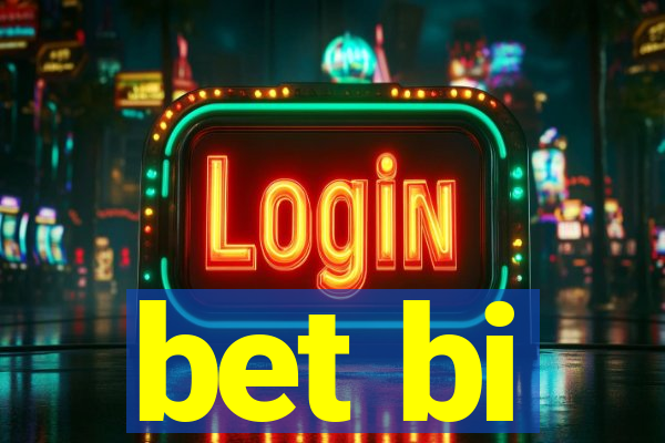 bet bi