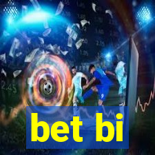 bet bi