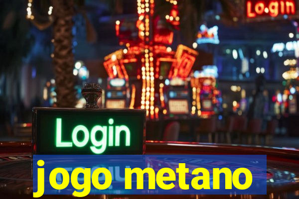 jogo metano