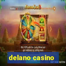 delano casino