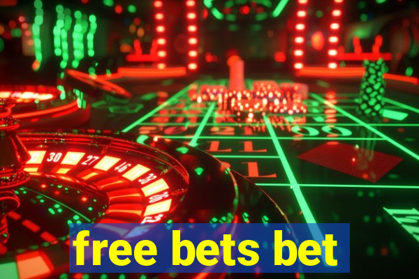 free bets bet