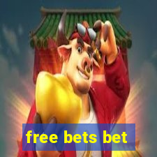 free bets bet