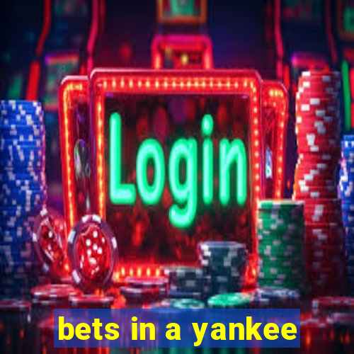 bets in a yankee