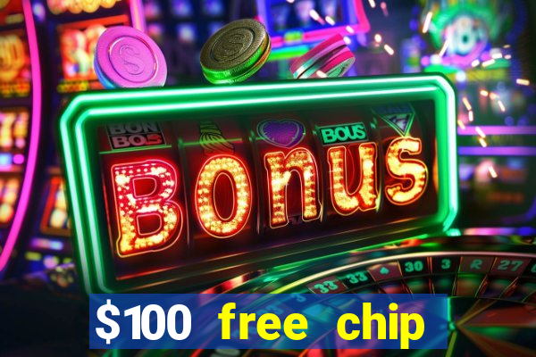 $100 free chip casino captain jack 2021