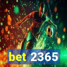 bet 2365