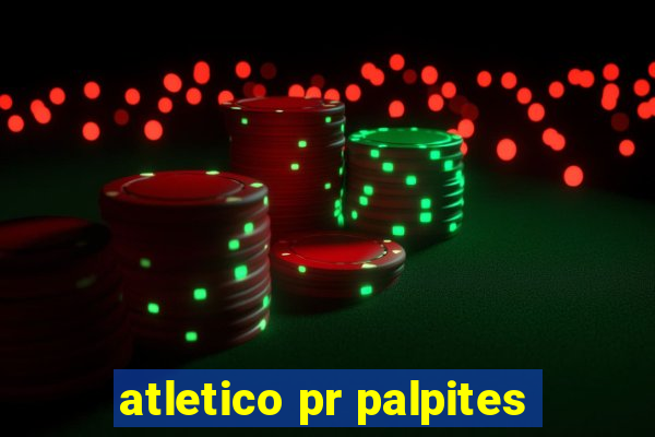 atletico pr palpites