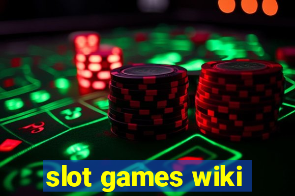 slot games wiki