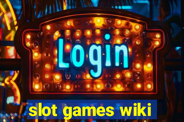 slot games wiki