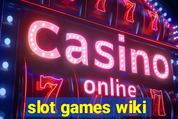 slot games wiki