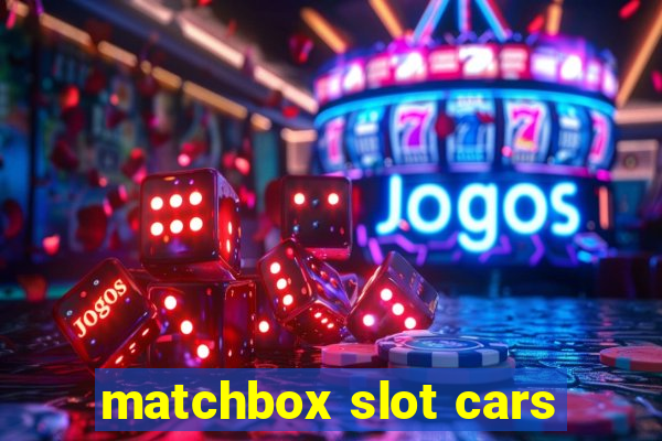 matchbox slot cars