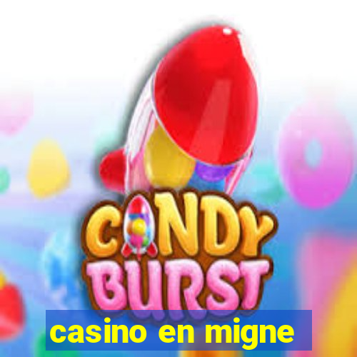 casino en migne