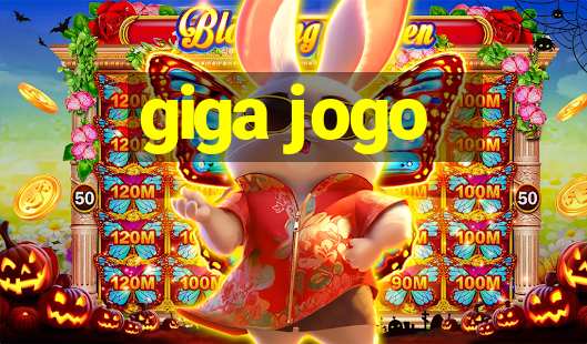 giga jogo