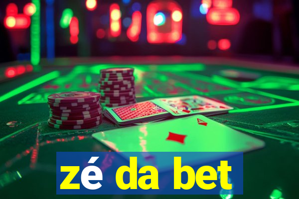 zé da bet