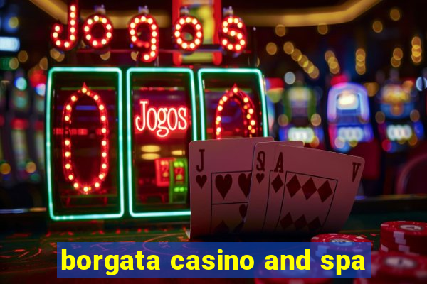 borgata casino and spa