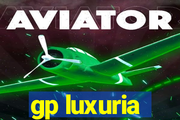 gp luxuria