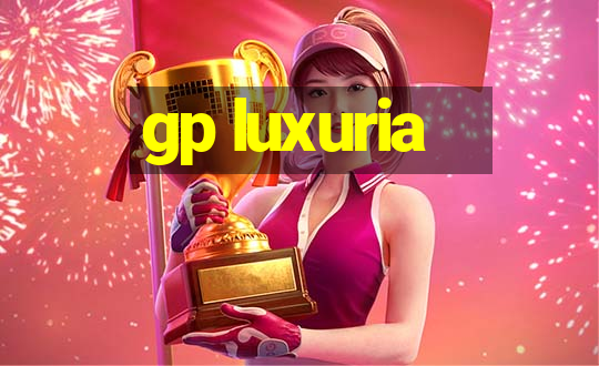 gp luxuria