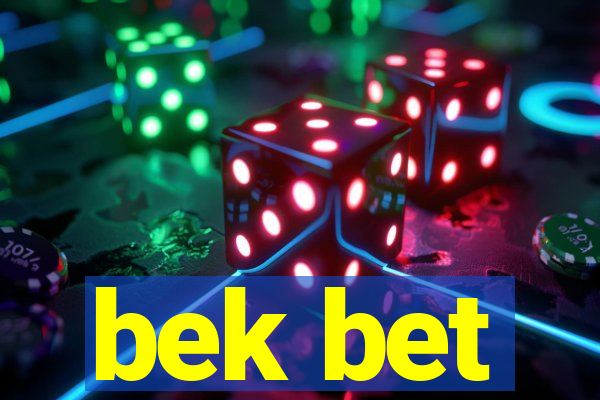 bek bet