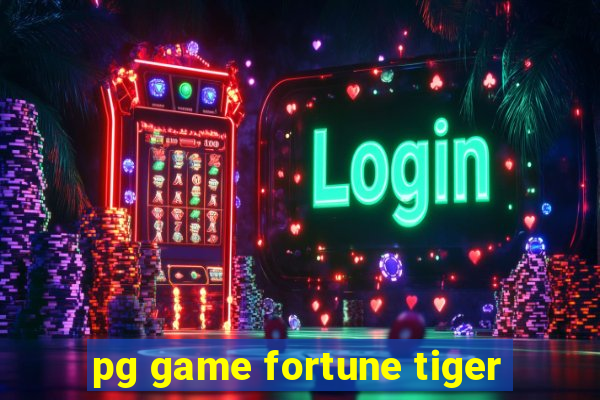 pg game fortune tiger