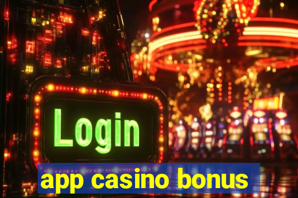 app casino bonus