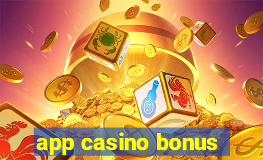 app casino bonus