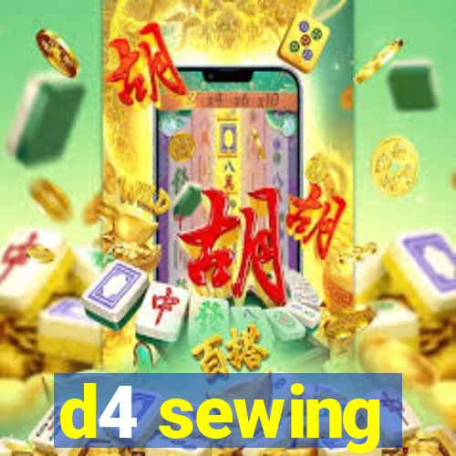 d4 sewing