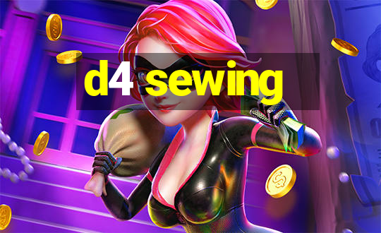 d4 sewing