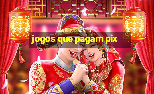 jogos que pagam pix