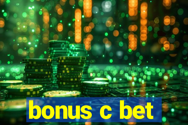 bonus c bet