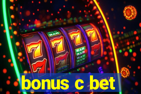 bonus c bet